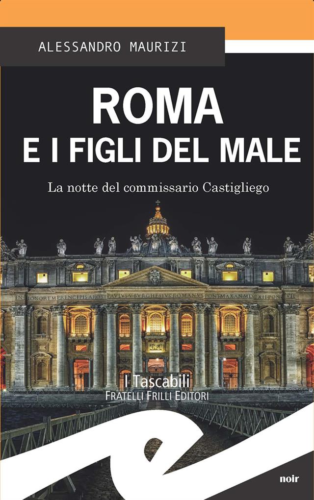 Roma E I Figli Del Male Stampa